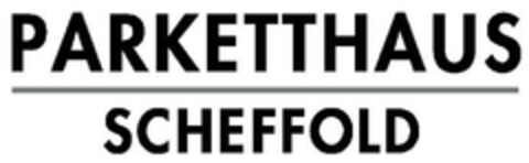 PARKETTHAUS SCHEFFOLD Logo (DPMA, 05/14/2013)