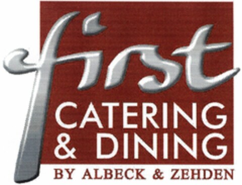 first CATERING & DINING BY ALBECK & ZEHDEN Logo (DPMA, 24.09.2002)