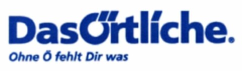 DasÖrtliche. Ohne Ö fehlt Dir was Logo (DPMA, 11.06.2004)