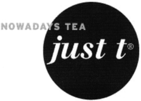 NOWADAYS TEA just t Logo (DPMA, 01/08/2007)