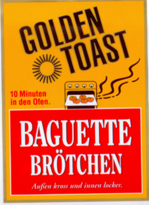 GOLDEN TOAST BAGUETTE BRÖTCHEN Logo (DPMA, 23.04.1998)