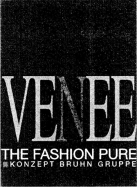 VENEE THE FASHION PURE KONZEPT BRUHN GRUPPE Logo (DPMA, 28.09.1996)