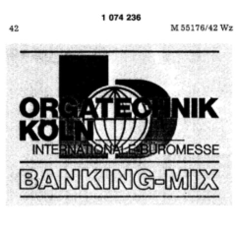 ORGATECHNIK KÖLN INTERNATIONALE BÜROMESSE BANKING-MIX Logo (DPMA, 11.08.1984)