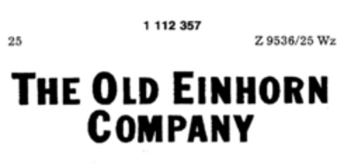 THE OLD EINHORN COMPANY Logo (DPMA, 03.03.1987)