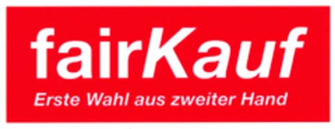 fairKauf Erste Wahl aus zweiter Hand Logo (DPMA, 14.09.2009)