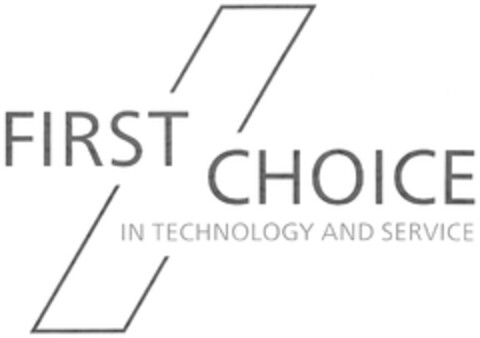 FIRST CHOICE IN TECHNOLOGY AND SERVICE Logo (DPMA, 09/12/2013)