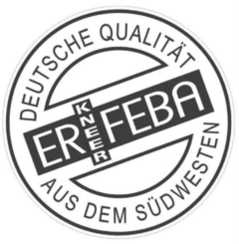 KNEER ERFEBA DEUTSCHE QUALITÄT AUS DEM SÜDWESTEN Logo (DPMA, 09.09.2015)