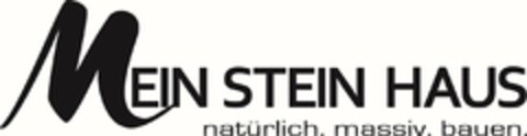 MEIN STEIN HAUS natürlich. massiv. bauen. Logo (DPMA, 03/09/2020)