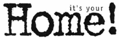 it's your Home! Logo (DPMA, 04.12.2003)