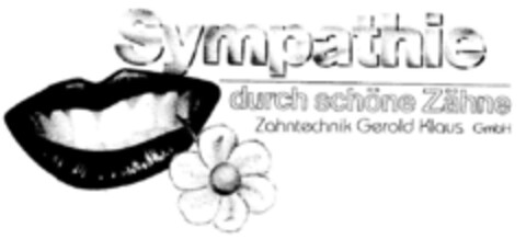 Sympathie durch schöne Zähne Zahntechnik Gerold Klaus GmbH Logo (DPMA, 03/01/1997)