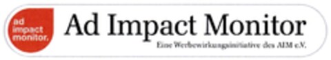 ad impact monitor. Ad Impact Monitor Eine Werbewirkungsinitiative des AIM e.V. Logo (DPMA, 20.09.2012)