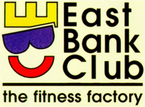 East Bank Club the fitness factory Logo (DPMA, 05.05.1997)