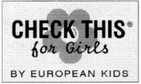 CHECK THIS for Girls BY EUROPEAN KIDS Logo (DPMA, 11.06.1997)