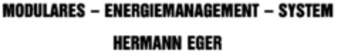 MODULARES-ENERGIEMANAGEMENT-SYSTEM HERMANN EGER Logo (DPMA, 14.07.1987)