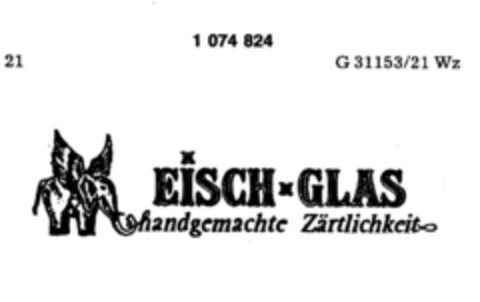 EISCH-GLAS handgemachte Zärtlichkeit Logo (DPMA, 02/25/1984)