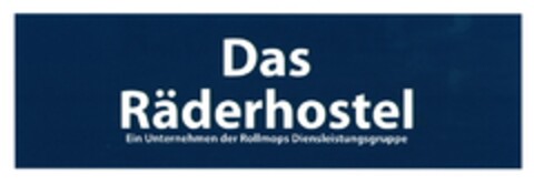 Das Räderhostel  Ein Unternehmen der Rollmops Dienstleistungsgruppe Logo (DPMA, 07.04.2017)