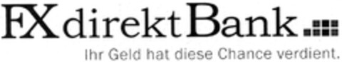 FXdirekt Bank Ihr Geld hat diese Chance verdient. Logo (DPMA, 08/24/2007)