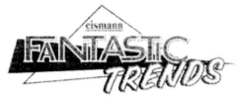 eismann FANTASTIC TRENDS Logo (DPMA, 03.12.1999)