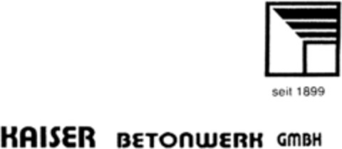 KAISER BETONWERK GMBH seit 1899 Logo (DPMA, 13.05.1993)