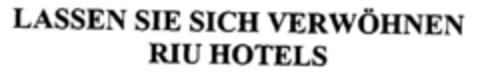LASSEN SIE SICH VERWÖHNEN RIU HOTELS Logo (DPMA, 09/20/2000)