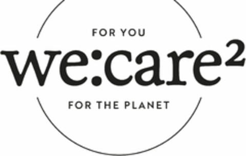 we:care² FOR YOU FOR THE PLANET Logo (DPMA, 04.11.2022)