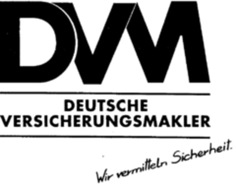 DVM DEUTSCHE VERSICHERUNGSMAKLER - Wir vermitteln Sicherheit. Logo (DPMA, 02.05.1998)