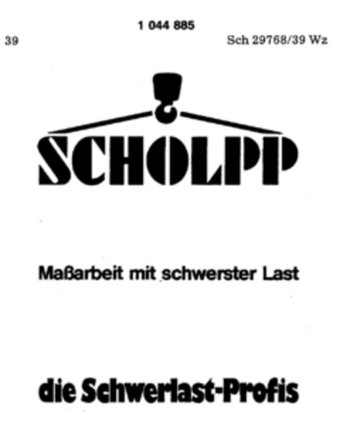 SCHOLPP Maßarbeit mit schwerster Last die Schwerlast-Profis Logo (DPMA, 01.07.1982)