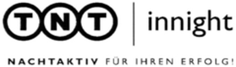 TNT innight NACHTAKTIV FÜR IHREN ERFOLG ! Logo (DPMA, 07.04.2009)