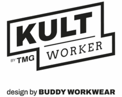 KULT WORKER BY TMG design by BUDDY WORKWEAR Logo (DPMA, 23.07.2024)