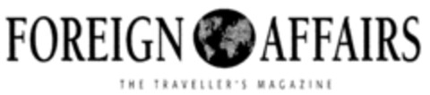 FOREIGN AFFAIRS THE TRAVELLER'S MAGAZINE Logo (DPMA, 04/03/2002)