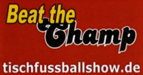 Beat the Champ tischfussballshow.de Logo (DPMA, 30.07.2010)