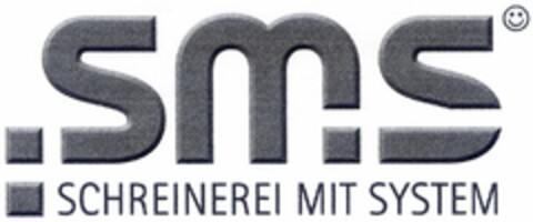 sms SCHREINEREI MIT SYSTEM Logo (DPMA, 07/25/2006)