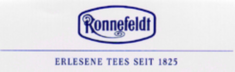 Ronnefeldt ERLESENE TEES SEIT 1825 Logo (DPMA, 17.02.1998)