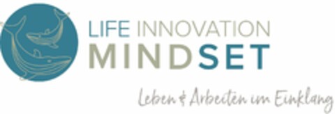 LIFE INNOVATION MINDSET Leben & Arbeiten im Einklang Logo (DPMA, 22.04.2020)