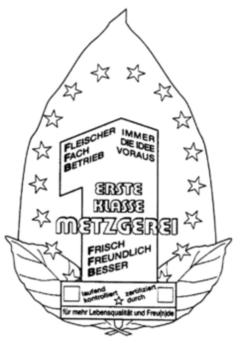 ERSTE KLASSE METZGEREI FRISCH FREUNDLICH BESSER Logo (DPMA, 12/21/2000)