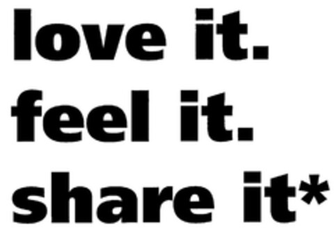 love it. feel it. share it* Logo (DPMA, 24.09.2015)