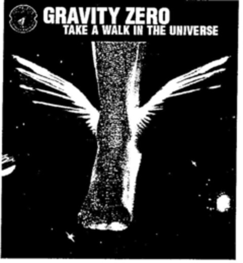 GRAVITY ZERO TAKE A WALK IN THE UNIVERSE Logo (DPMA, 02.02.2002)