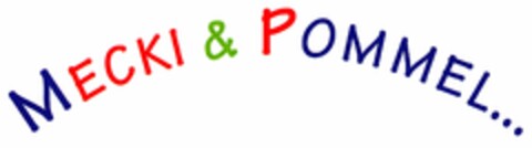 MECKI & POMMEL... Logo (DPMA, 07/20/2005)