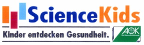 ScienceKids Kinder entdecken Gesundheit. AOK Die Gesundheitskasse. Logo (DPMA, 26.01.2006)