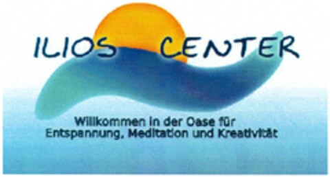 ILIOS CENTER Willkommen in der Oase für Entspannung, Meditation und Kreativität Logo (DPMA, 05.08.2013)