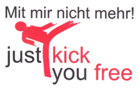 Mit mir nicht mehr! just kick you free Logo (DPMA, 22.11.2014)