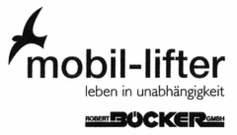 mobil-lifter leben in unabhängigkeit ROBERT BÖCKER GMBH Logo (DPMA, 23.11.2004)