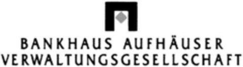 BANKHAUS AUFHÄUSER VERWALTUNGSGESELLSCHAFT Logo (DPMA, 06/29/1992)