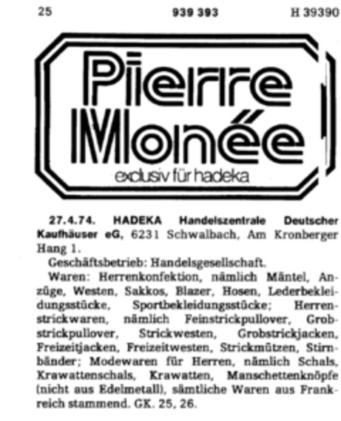 Pierre Monée exclusiv für hadeka Logo (DPMA, 04/27/1974)