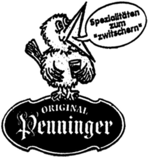 ORIGINAL Penninger Spezialitäten zum "zwitschern" Logo (DPMA, 24.06.1992)