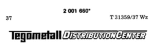 Tegometall DISTRIBUTION CENTER Logo (DPMA, 31.01.1991)