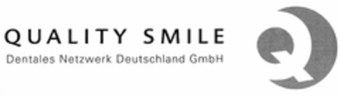 QUALITY SMILE Dentales Netzwerk Deutschland GmbH Logo (DPMA, 10.03.2005)