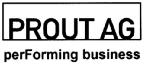 PROUT AG perForming business Logo (DPMA, 11/12/1999)