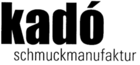 kado schmuckmanufaktur Logo (DPMA, 05.12.2000)