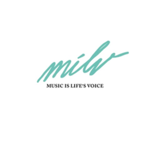 milv MUSIC IS LIFE'S VOICE Logo (DPMA, 09.08.2017)